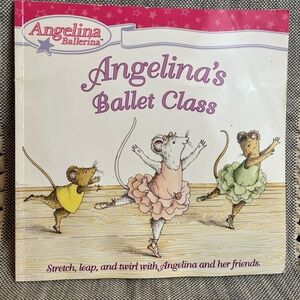 Angelina’s Ballet Class by Katharine Holabird